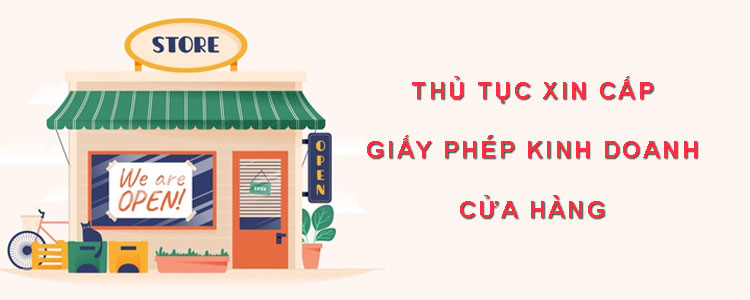 Thu Tuc Xin Cap Giay Phep Kinh Doanh Cua Hang